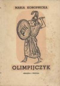 Olimpijczyk. Opowiadanie historyczne z czasów Peryklesa - Maria Konopnicka