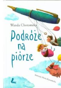 Podróże na piórze - Wanda Chotomska