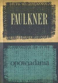 Opowiadania, t. 2 - William Faulkner