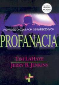 Profanacja - Tim LaHaye, Jerry B. Jenkins