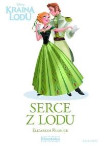 Serce z lodu - Elizabeth Rudnick