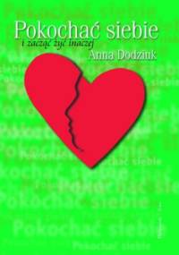 Pokochać siebie - Anna Dodziuk