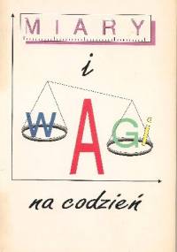 Miary i wagi na codzień