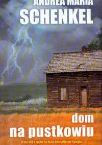 Dom na pustkowiu - Andrea Maria Schenkel