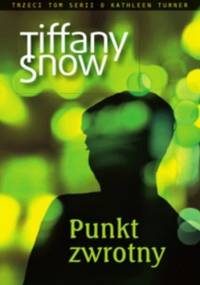 Punkt zwrotny - Tiffany Snow