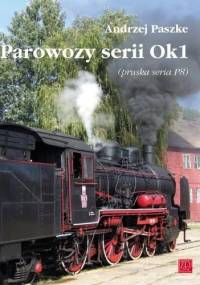 Parowozy serii Ok1 (pruska seria P8) - Andrzej Paszke