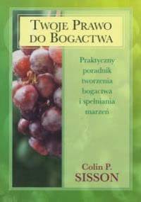 Twoje prawo do bogactwa - Sisson Colin P.