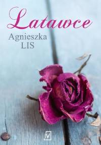 Latawce - Agnieszka Lis