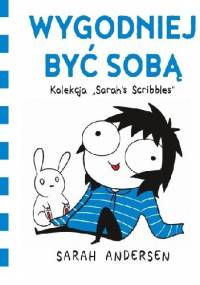 Wygodniej być sobą - Sarah Andersen