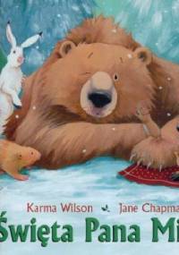 Święta Pana Misia - Karma Wilson, Jane Chapman
