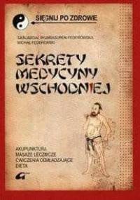 Sekrety medycyny wschodniej - Sainjargal Byambasuren-Fedorowska, Michał Federowski