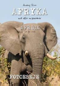 Afryka nie dla mięczaków - Andrzej Śliwa