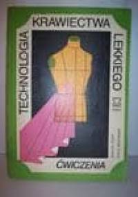 Technologia krawiectwa lekkiego. Ćwiczenia - Zinaida Druri, Zofia Rębowska