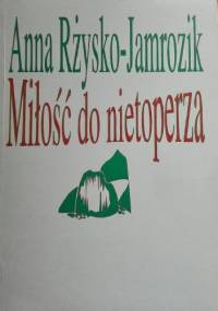 Miłość do nietoperza - Anna Rżysko-Jamrozik