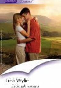 Życie jak romans - Trish Wylie