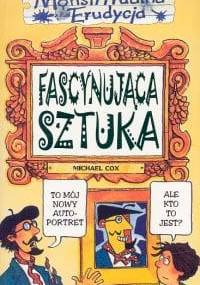 Fascynująca sztuka - Michael Cox