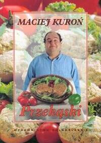 Przekąski - Maciej Kuroń