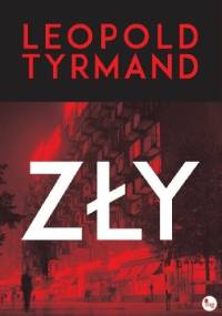 Zły - Leopold Tyrmand