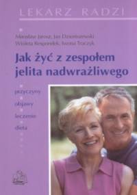 Jak żyć z zespołem jelita nadwrażliwego