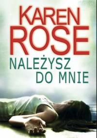 Należysz do mnie - Karen Rose
