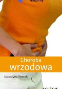 Choroba wrzodowa - Katarzyna Wrotek