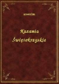 Kazania Świętokrzyskie - autor nieznany