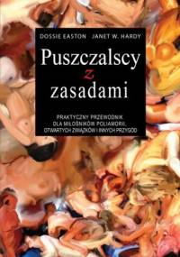 Puszczalscy z zasadami - Dossie Easton, Janet W. Hardy
