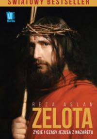 Zelota. Życie i czasy Jezusa z Nazaretu - Reza Aslan