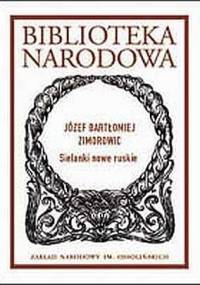 Sielanki nowe ruskie - Józef Bartłomiej Zimorowic