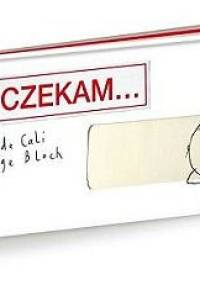 A ja czekam... - Serge Bloch, Davide Cali