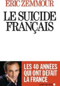 Le Suicide français - Éric Zemmour