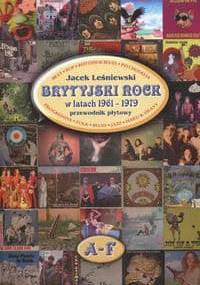 Brytyjski rock w latach 1961 - 1979 - Jacek Leśniewski