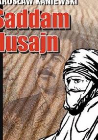 Saddam Husajn - Jarosław Kaniewski