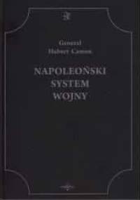 Napoleoński System Wojny - Hubert Camon