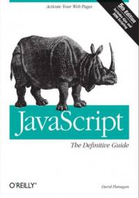 JavaScript: The Definitive Guide. The Definitive Guide. 5th Edition - David Flanagan