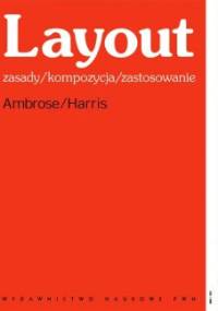Layout. Zasady/kompozycja/zastosowanie - Gavin Ambrose, Paul Harris