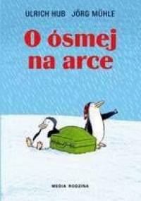 O ósmej na arce - Ulrich Hub, Jörg Mühle