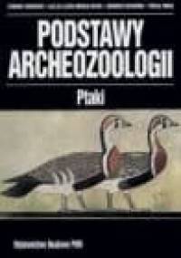 Podstawy archeozoologii. Ptaki - praca zbiorowa, Zygmunt Bocheński