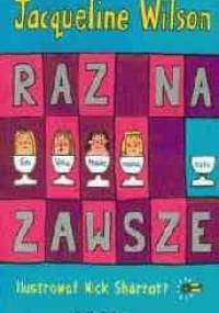 Raz na zawsze - Jacqueline Wilson