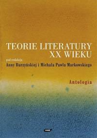 Teorie literatury XX wieku. Antologia - praca zbiorowa