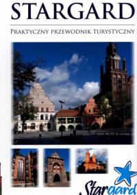 Stargard. Praktyczny przewodnik turystyczny - Jan Zenkner