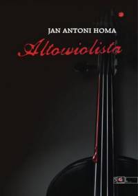 Altowiolista - Jan Antoni Homa