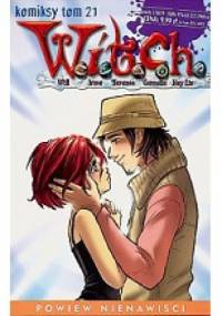 W.I.T.C.H. Tom 21 - Powiew nienawiści - Elisabetta Gnone