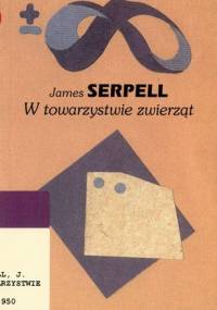 W towarzystwie zwierząt - James Serpell