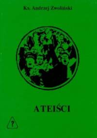 ATEIŚCI - sny o wielkości - Andrzej Zwoliński