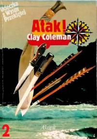 Ucieczka z wyspy przeklętej. Atak - Clay Coleman