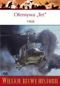 Ofensywa "Tet" 1968. Punkt zwrotny w Wietnamie - James R. Arnold