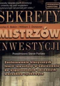 Sekrety mistrzów inwestycji - Charles E. Babin, William J. Donovan