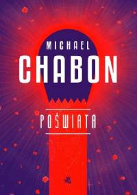 Poświata - Michael Chabon