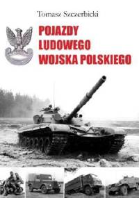 Pojazdy Ludowego Wojska Polskiego - Tomasz Szczerbicki